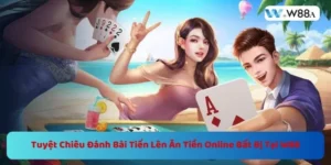 Tuyệt Chiêu Đánh Bài Tiến Lên Ăn Tiền Online Bất Bị Tại W88 6 https://w88a.biz/