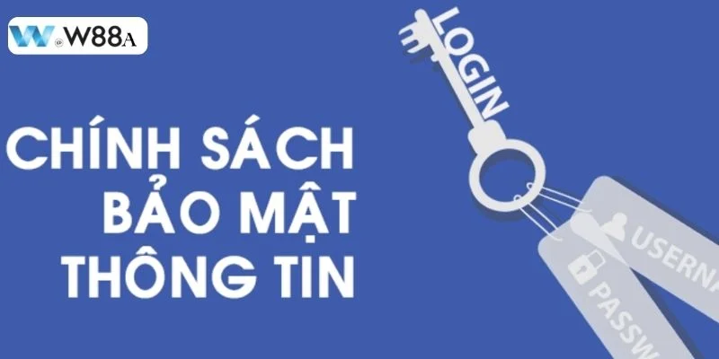 Chính Sách Bảo Mật W88: Bảo Vệ Quyền Lợi Hội Viên Độc Tôn 11 Những trách nhiệm của nhà cái với khách hàng luôn được đảm bảo.