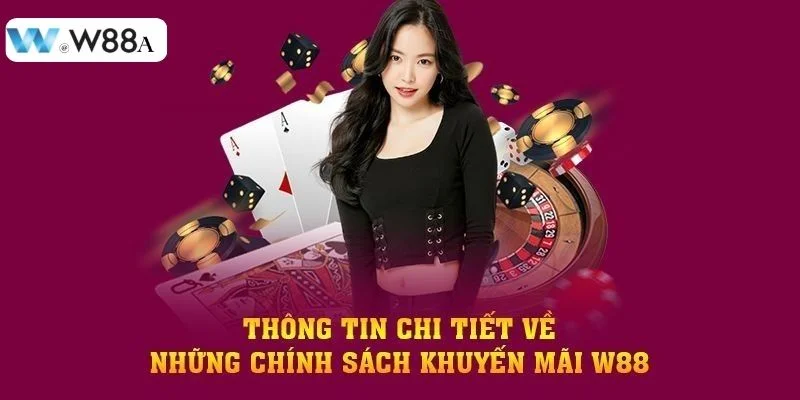 Khuyến Mãi W88: Bùng Nổ Ưu Đãi Độc Quyền Từ Nhà Cái 10 Cập nhật các khuyến mãi W88 hot nhất 2025 dành cho hội viên.