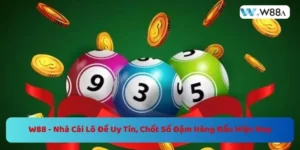 W88 - Nhà Cái Lô Đề Uy Tín, Chốt Số Đậm Hàng Đầu Hiện Nay 5 https://w88a.biz/