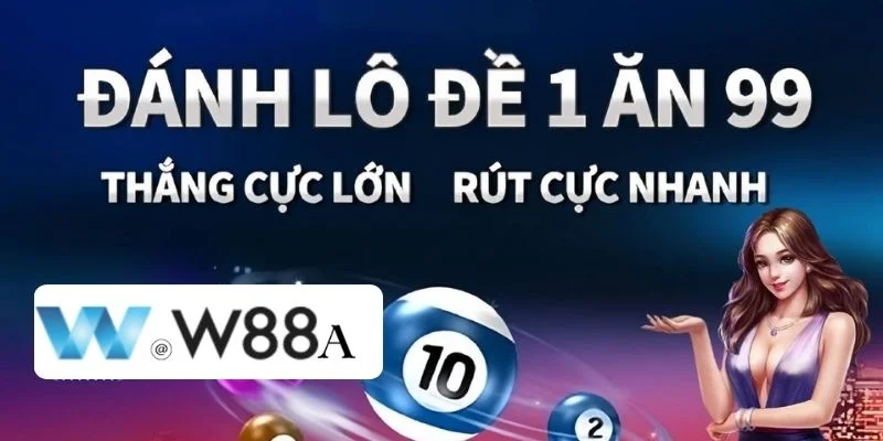 W88 - Nhà Cái Lô Đề Uy Tín, Chốt Số Đậm Hàng Đầu Hiện Nay 3 Có nhiều lý do mà người chơi nên lựa chọn cá cược số đẹp tại các sảnh lô đề online.