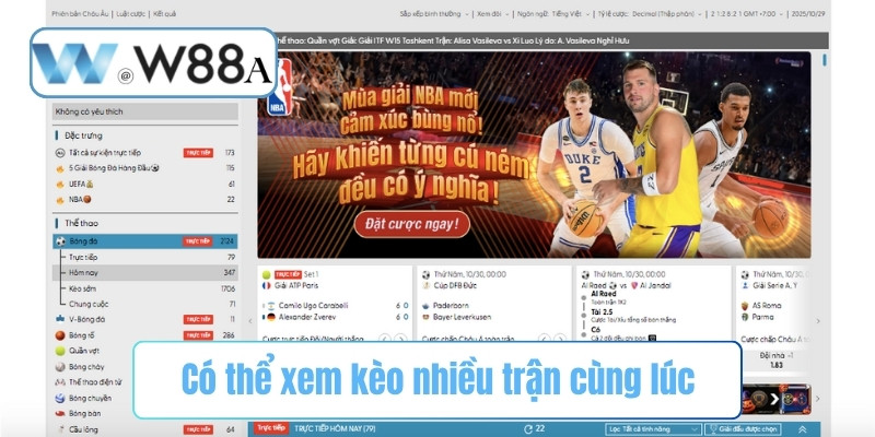 Có thể xem kèo nhiều trận cùng lúc